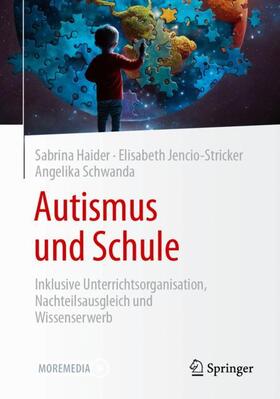 Haider / Schwanda / Jencio-Stricker |  Autismus und Schule | Buch |  Sack Fachmedien