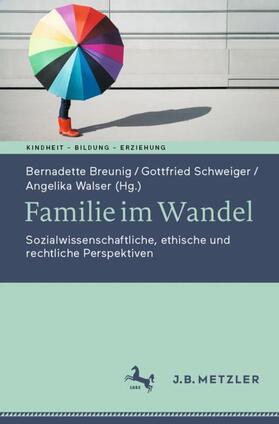 Breunig / Walser / Schweiger | Familie im Wandel | Buch | 978-3-662-68055-1 | sack.de