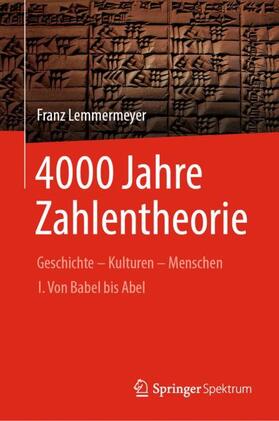 Lemmermeyer |  4000 Jahre Zahlentheorie | Buch |  Sack Fachmedien