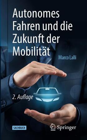 Lalli |  Autonomes Fahren und die Zukunft der Mobilität | Buch |  Sack Fachmedien