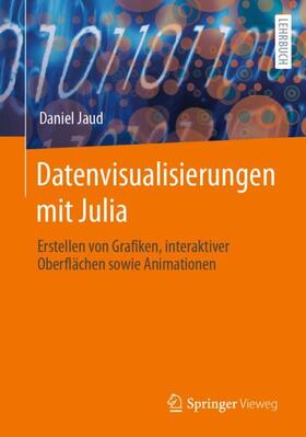 Jaud |  Datenvisualisierungen mit Julia | Buch |  Sack Fachmedien