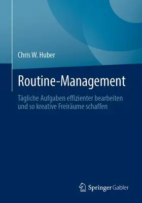 Huber |  Routine-Management | Buch |  Sack Fachmedien