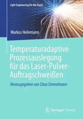 Heilemann |  Temperaturadaptive Prozessauslegung für das Laser-Pulver-Auftragschweißen | Buch |  Sack Fachmedien