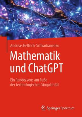 Helfrich-Schkarbanenko |  Mathematik und ChatGPT | Buch |  Sack Fachmedien