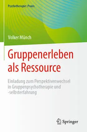 Münch |  Gruppenerleben als Ressource | eBook | Sack Fachmedien