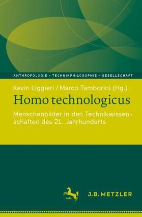 Tamborini / Liggieri |  Homo technologicus | Buch |  Sack Fachmedien