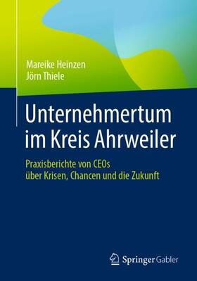 Thiele / Heinzen |  Unternehmertum im Kreis Ahrweiler | Buch |  Sack Fachmedien