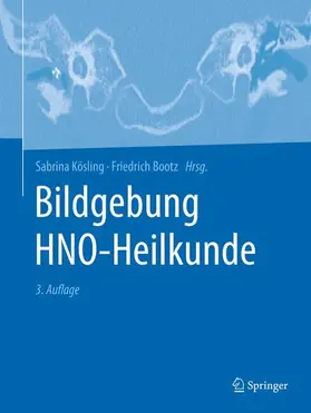 Kösling / Bootz |  Bildgebung HNO-Heilkunde | Buch |  Sack Fachmedien