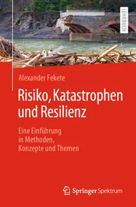 Fekete |  Risiko, Katastrophen und Resilienz | eBook | Sack Fachmedien