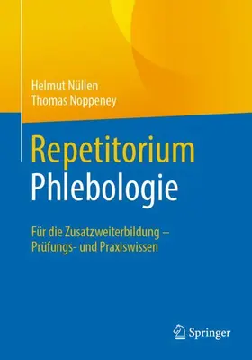 Noppeney / Nüllen |  Repetitorium Phlebologie | Buch |  Sack Fachmedien