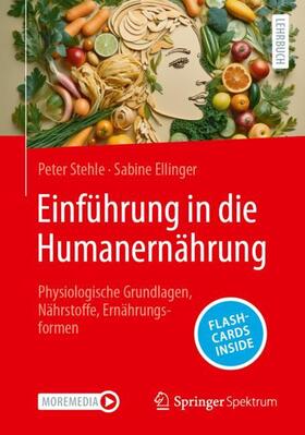 Stehle / Ellinger | Einführung in die Humanernährung | Medienkombination | 978-3-662-68398-9 | sack.de