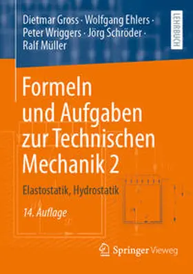 Gross / Ehlers / Wriggers |  Formeln und Aufgaben zur Technischen Mechanik 2 | eBook | Sack Fachmedien