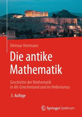Herrmann |  Die antike Mathematik | Buch |  Sack Fachmedien