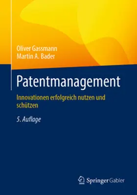 Gassmann / Bader |  Patentmanagement | eBook | Sack Fachmedien