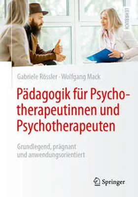 Rössler / Mack |  Pädagogik für Psychotherapeutinnen und Psychotherapeuten | eBook | Sack Fachmedien