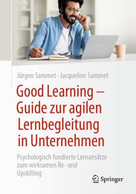 Sammet |  Good Learning  - Guide zur agilen Lernbegleitung in Unternehmen | Buch |  Sack Fachmedien