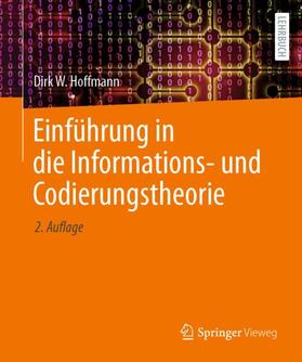 Hoffmann |  Einführung in die Informations- und Codierungstheorie | Buch |  Sack Fachmedien