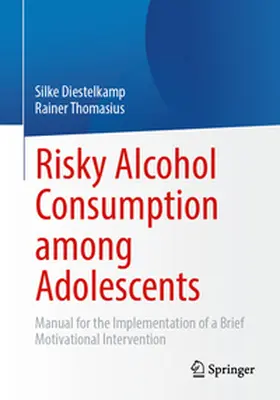 Diestelkamp / Thomasius |  Risky Alcohol Consumption among Adolescents | eBook | Sack Fachmedien