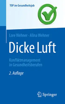 Wehner |  Dicke Luft - Konfliktmanagement in Gesundheitsberufen | eBook | Sack Fachmedien