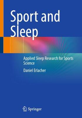 Erlacher |  Sport and Sleep | Buch |  Sack Fachmedien