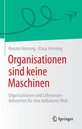 Henning | Organisationen sind keine Maschinen | E-Book | sack.de