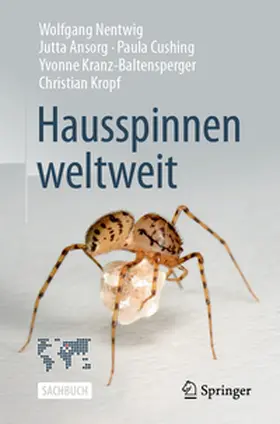 Nentwig / Ansorg / Cushing | Hausspinnen weltweit | E-Book | sack.de