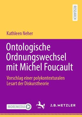 Neher |  Ontologische Ordnungswechsel mit Michel Foucault | Buch |  Sack Fachmedien