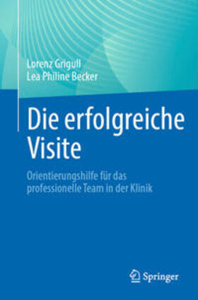 Grigull / Becker |  Die erfolgreiche Visite | eBook | Sack Fachmedien