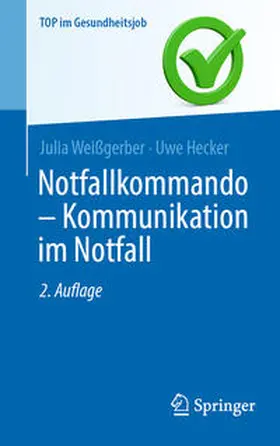 Weißgerber / Hecker |  Notfallkommando - Kommunikation im Notfall | eBook | Sack Fachmedien