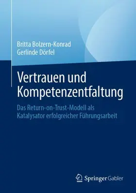 Dörfel / Bolzern-Konrad |  Vertrauen und Kompetenzentfaltung | Buch |  Sack Fachmedien