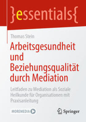 Stein |  Arbeitsgesundheit und Beziehungsqualität durch Mediation | eBook | Sack Fachmedien