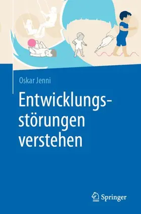 Jenni |  Entwicklungsstörungen verstehen | Buch |  Sack Fachmedien