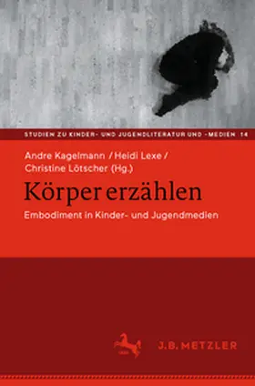 Kagelmann / Lexe / Lötscher |  Körper erzählen | eBook | Sack Fachmedien