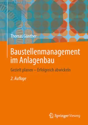 Günther | Baustellenmanagement im Anlagenbau | E-Book | sack.de