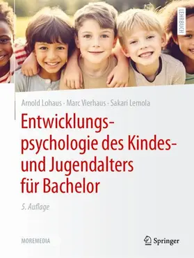 Lohaus / Lemola / Vierhaus |  Entwicklungspsychologie des Kindes- und Jugendalters für Bachelor | Buch |  Sack Fachmedien