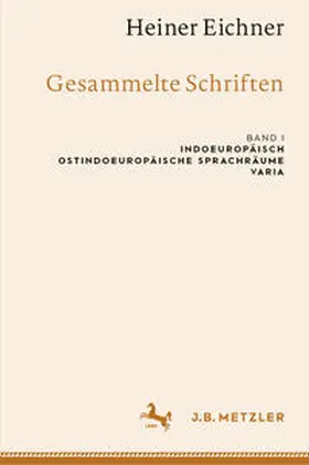 Eichner / Ackermann / Matzinger |  Heiner Eichner: Gesammelte Schriften | eBook | Sack Fachmedien