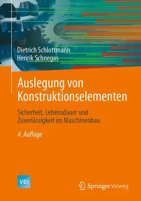 Schnegas / Schlottmann |  Auslegung von Konstruktionselementen | Buch |  Sack Fachmedien