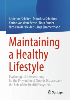 Schäfer / Schaffner / Zimmermann | Maintaining a Healthy Lifestyle | Buch | 978-3-662-69459-6 | sack.de