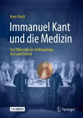 Förstl |  Immanuel Kant und die Medizin | Buch |  Sack Fachmedien