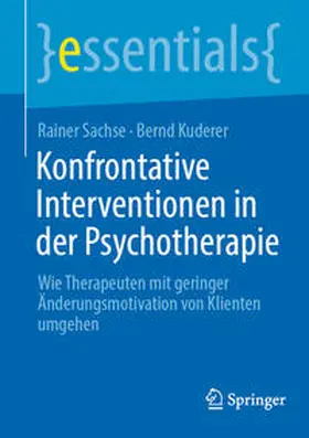 Sachse / Kuderer |  Konfrontative Interventionen in der Psychotherapie | eBook | Sack Fachmedien