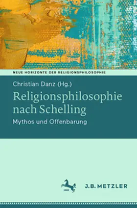 Danz |  Religionsphilosophie nach Schelling | Buch |  Sack Fachmedien