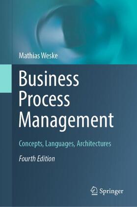 Weske |  Business Process Management | Buch |  Sack Fachmedien