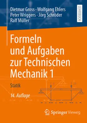 Gross / Ehlers / Wriggers |  Formeln und Aufgaben zur Technischen Mechanik 1 | eBook | Sack Fachmedien