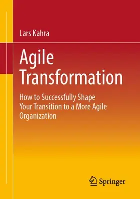 Kahra |  Agile Transformation | Buch |  Sack Fachmedien