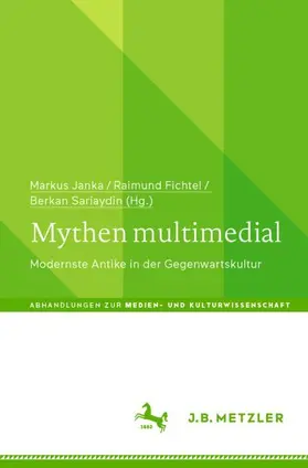 Janka / Sariaydin / Fichtel |  Mythen multimedial | Buch |  Sack Fachmedien