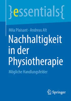 Plaisant / Alt |  Nachhaltigkeit in der Physiotherapie | eBook | Sack Fachmedien