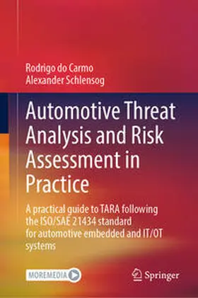 Schlensog / do Carmo |  Automotive Threat Analysis and Risk Assessment in Practice | Buch |  Sack Fachmedien