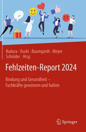 Badura / Ducki / Baumgardt | Fehlzeiten-Report 2024 | Buch | 978-3-662-69619-4 | sack.de