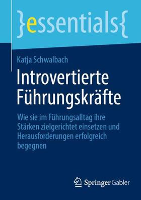 Schwalbach |  Introvertierte Führungskräfte | Buch |  Sack Fachmedien