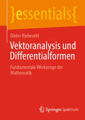 Riebesehl |  Vektoranalysis und Differentialformen | eBook | Sack Fachmedien